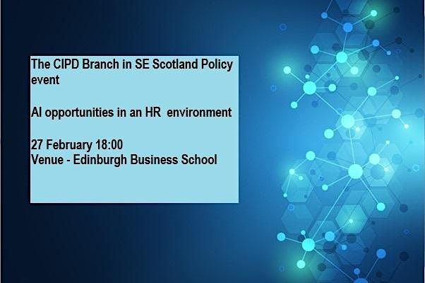 The CIPD Branch in SE Scotland Policy event