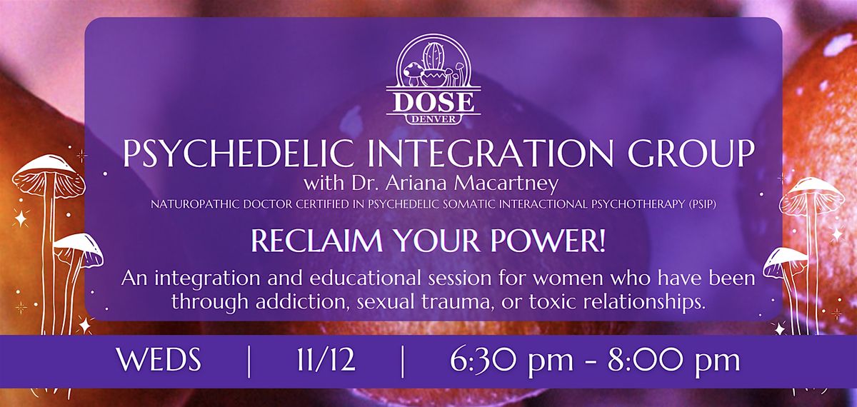 Dose Denver Presents: Psychedelic Integration Group (For Women)