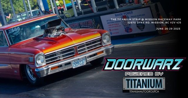 Doorwarz 13: Powered By Titanium Autogroup at Mission Raceway Park