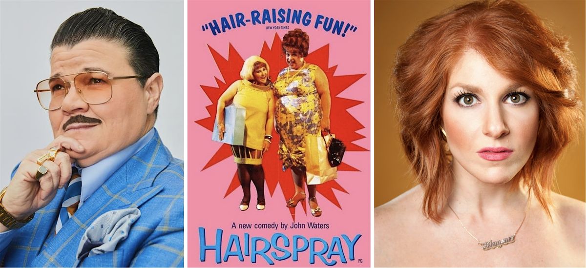 "Hairspray" (1988) 35mm Screening with Murray Hill & Julie Klausner