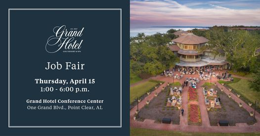 Job Fair Series At The Grand Hotel The Grand Hotel Golf Resort Spa Autograph Collection Point Clear 4 March To 15 April Grand Hotel Career Fair 2022