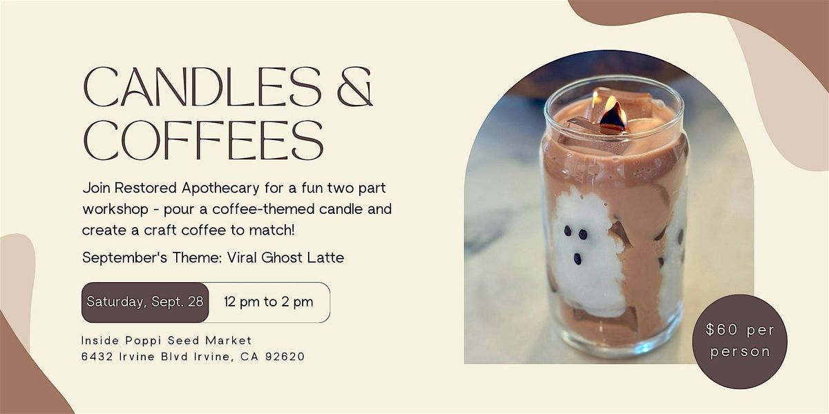 Candles & Coffees Workshop - Sept. 28