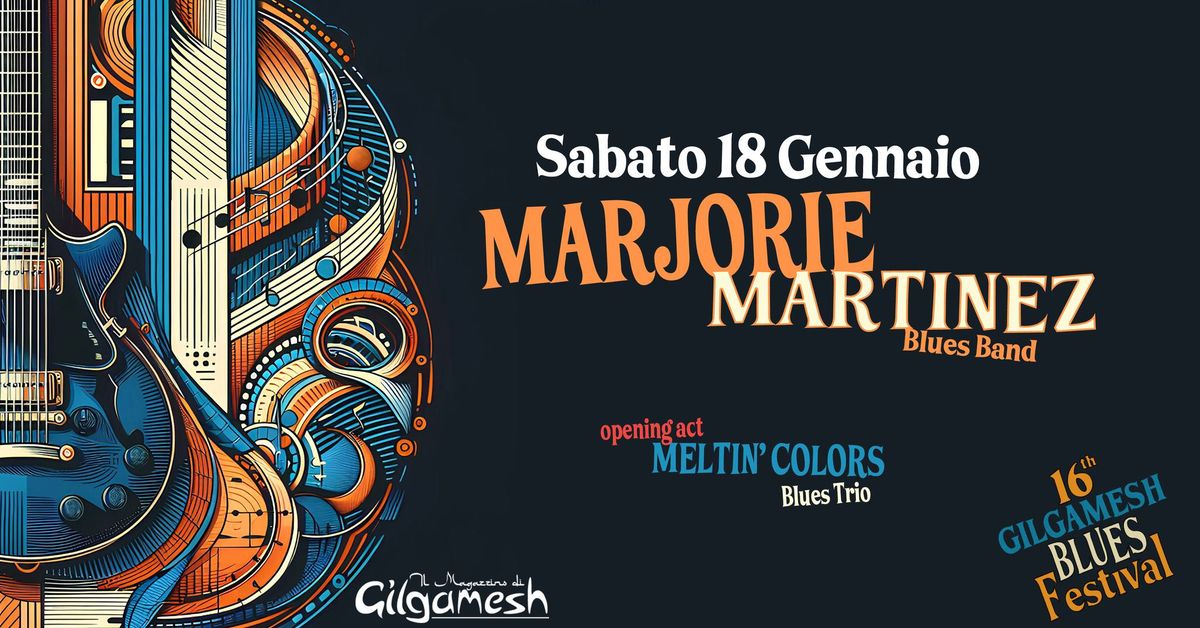 MARJORIE MARTINEZ Band - 16\u00b0 Gilgamesh Blues Festival