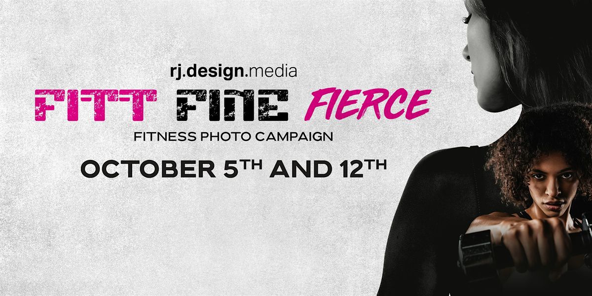 Fitt Fine Fierce: Fitness Photo Campaign