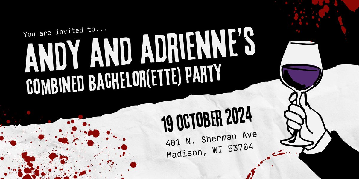 Andy and Adrienne's Combined Bachelor(ette) Party