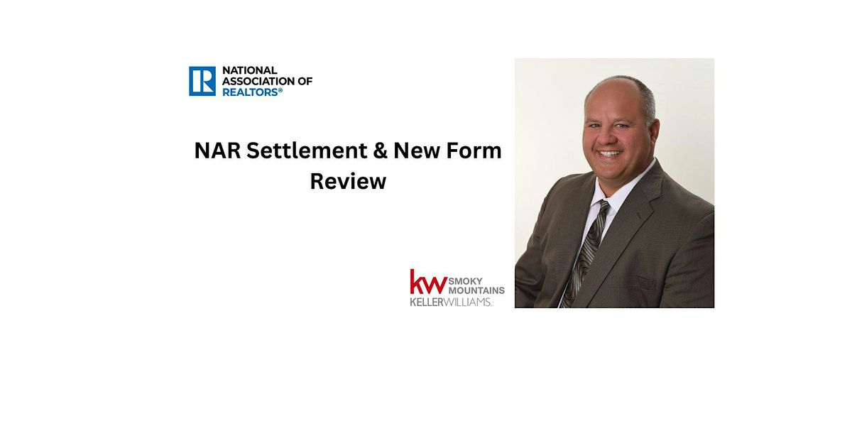 NAR Settlement & New Form Review