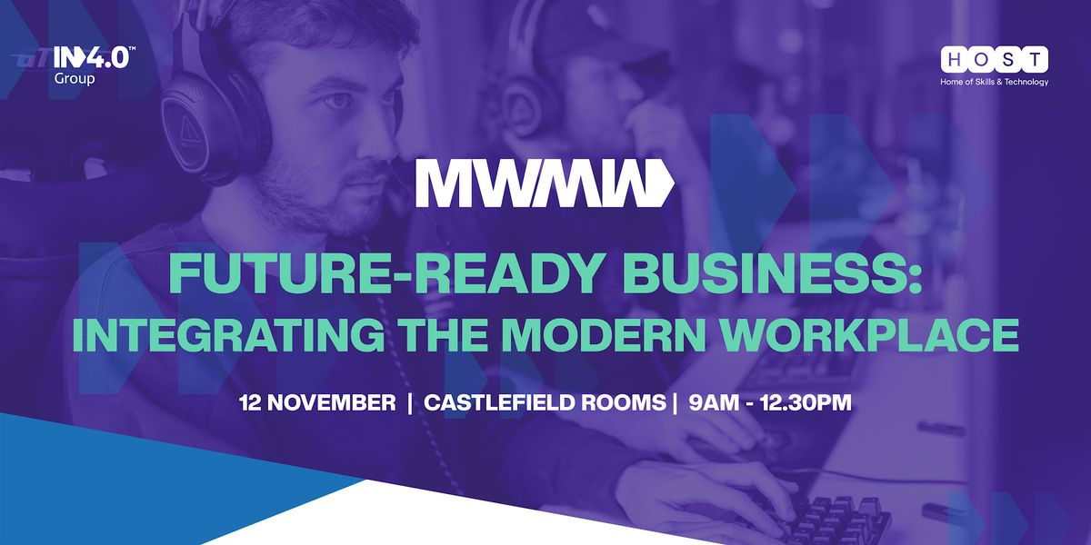 Future Ready Business: Integrating The Modern Workplaces