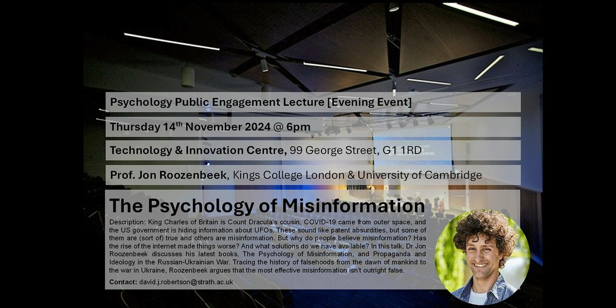 The Psychology of Misinformation: UoS Psychology Public Engagement Lecture