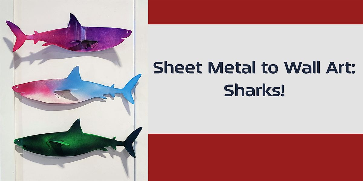 Sheet Metal to Wall Art: Sharks!