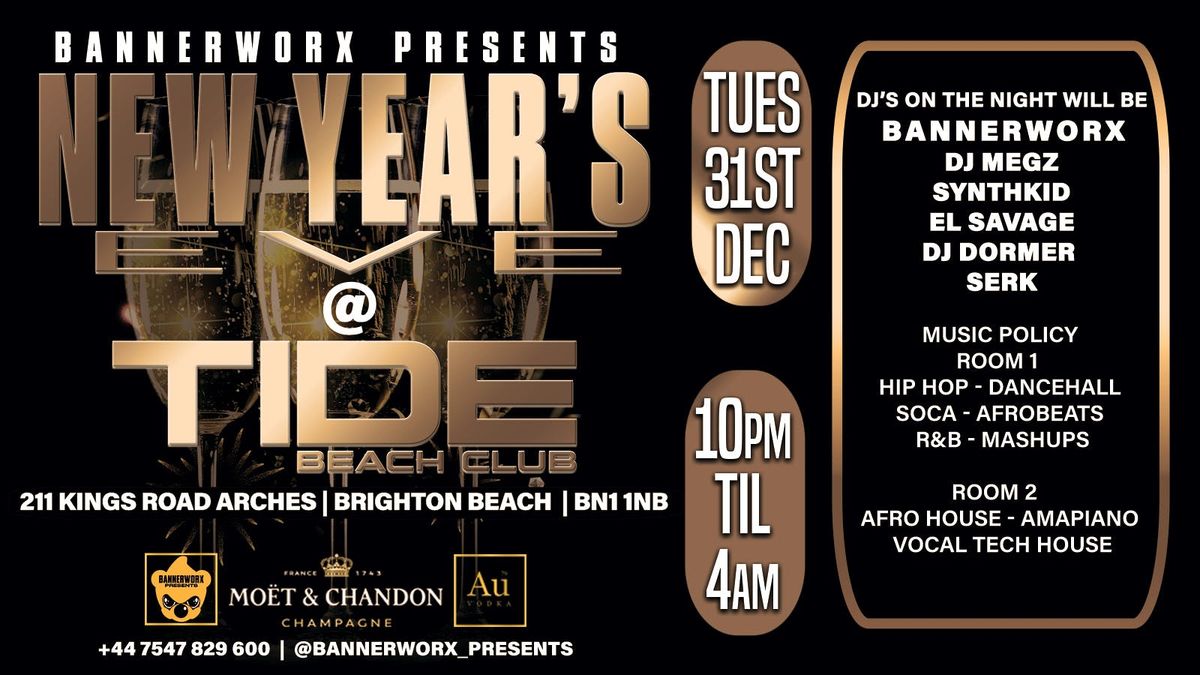 NEW YEAR\u2019S EVE @ TIDE BEACH CLUB, BRIGHTON