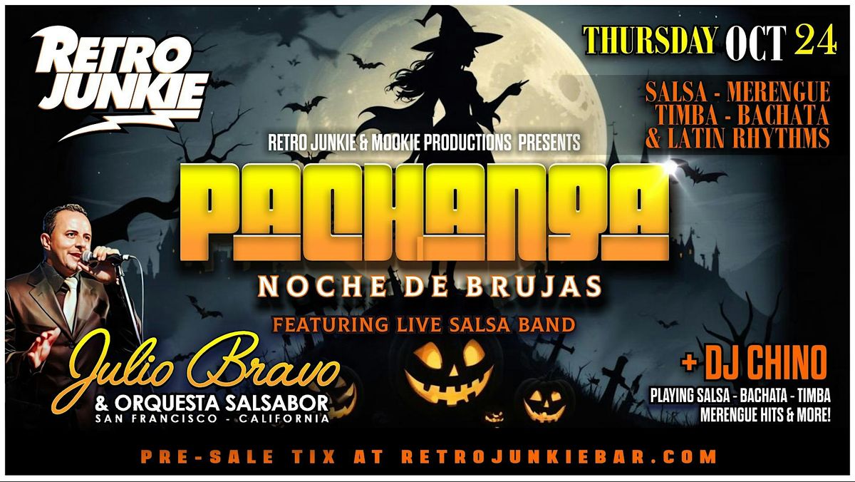 PACHANGA THURSDAY *Noche De Brujas* w\/ LIVE Salsa Band + Costume Contest!