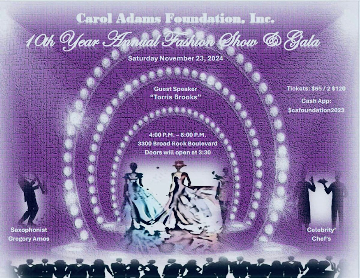 Carol Adams Foundation, Inc. 10 Year Anniversary Celebration