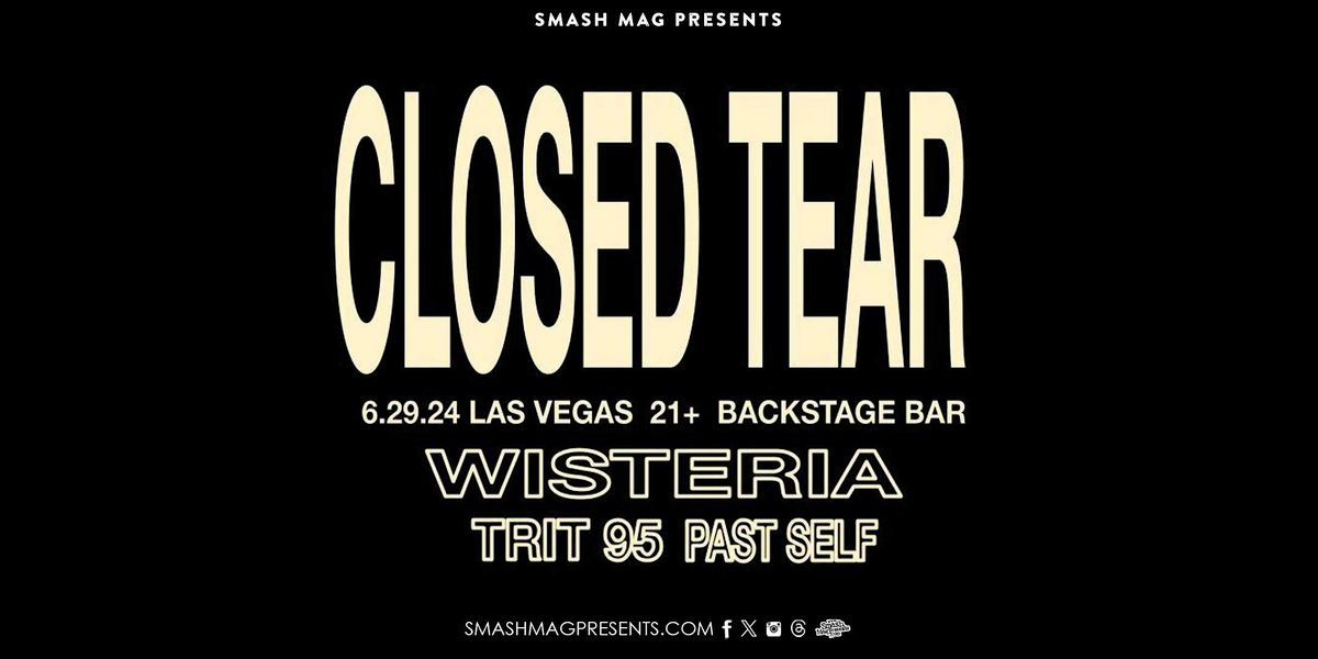 Closed Tear & Wisteria (21+)