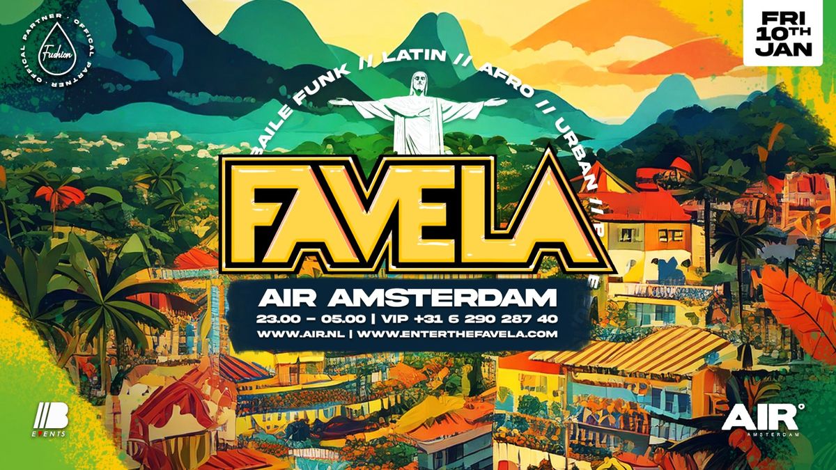 FAVELA AMSTERDAM | 10 JAN. | CLUB AIR 