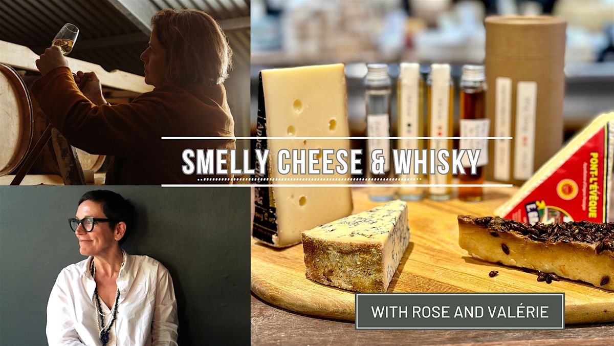 Cheese & Whisky with Rose and Val\u00e9rie