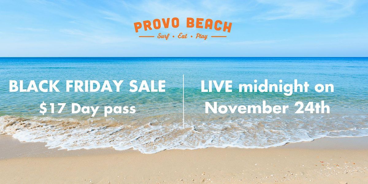 Provo Beach Black Friday Day Pass 2023
