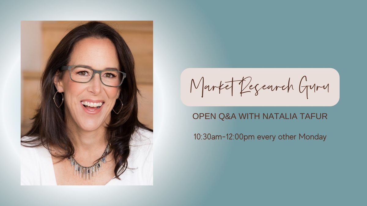 Market Research GURU - Open Q&A with Natalia Tafur