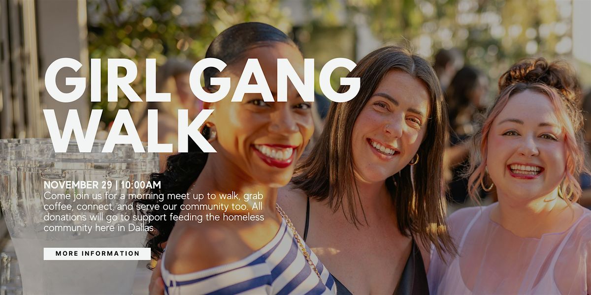 Dallas Girl Gang Walk