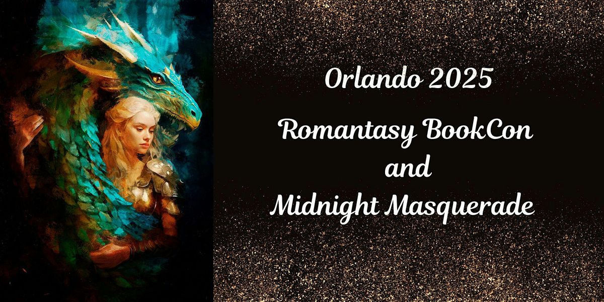 Orlando 2025 Romantasy BookCon and Midnight Masquerade
