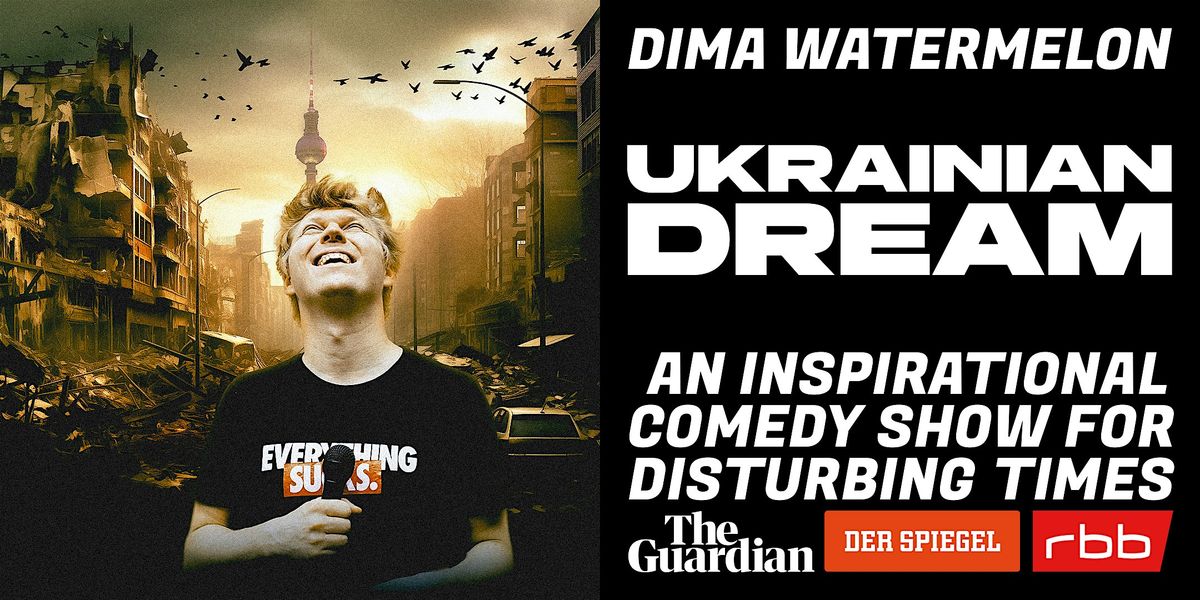 Ukrainian Dream: An Inspirational Comedy Show in Eindhoven