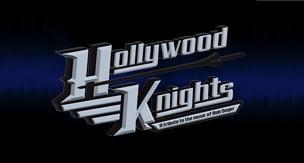 HOLLYWOOD KNIGHTS! A BOB SEGER TRIBUTE. LIVE AT OLD TOWN BLUES CLUB