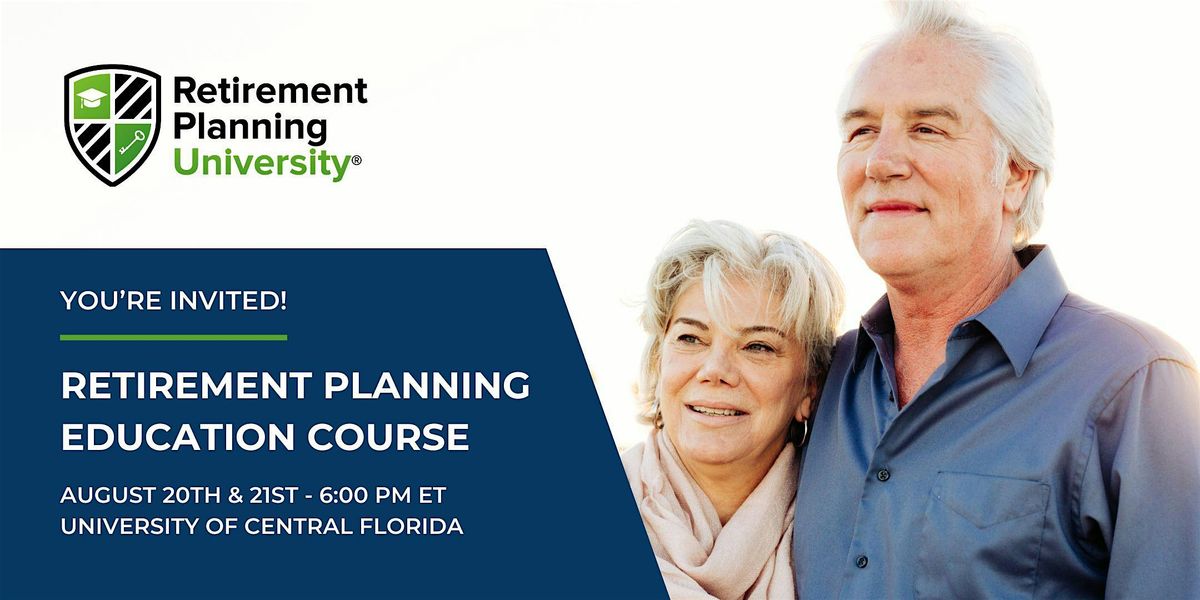 Retirement Planning University - UCF - September 2024