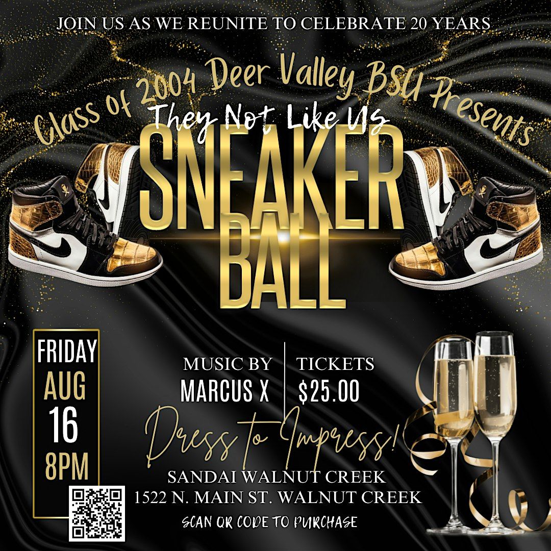 "They Not Like Us" - Deer Valley HS Class of 2004 Sneaker Ball