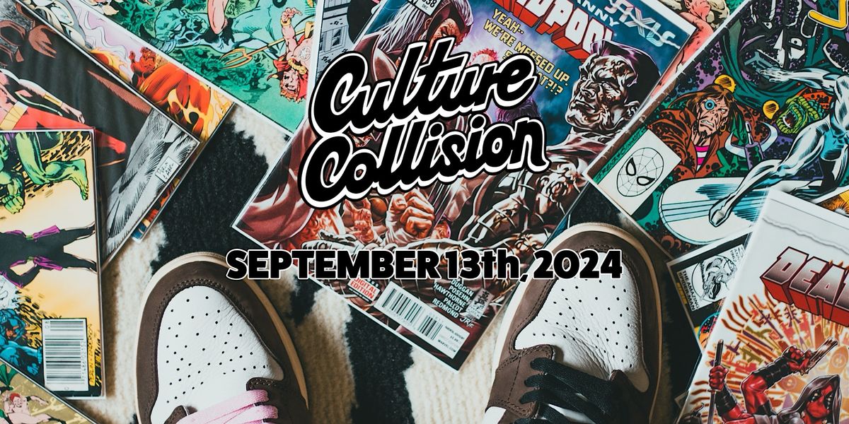 Culture Collision Trade Show #5, Sports Cards, Sneakers, 3 v 3 Game & More