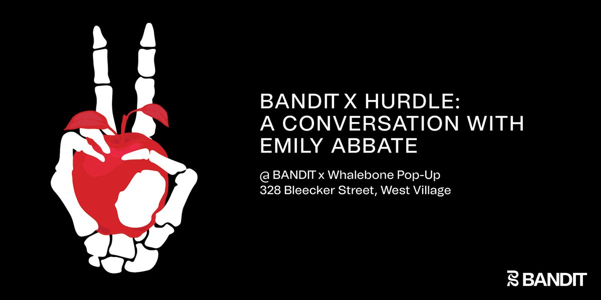 Bandit x Hurdle: A Conversation with Emily Abbate