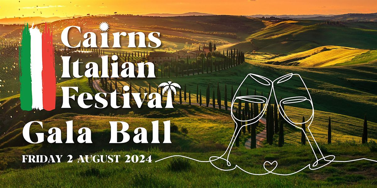Cairns Italian Festival "Tuscany in the Tropics" Gala Ball