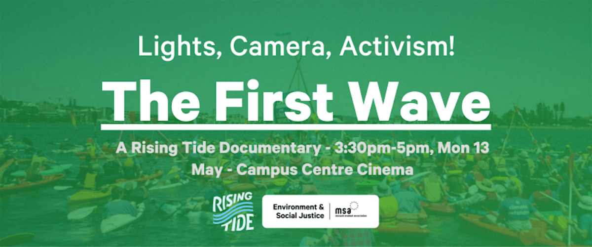 Lights, Camera, Activism! - The First Wave: A Rising Tide Documentary