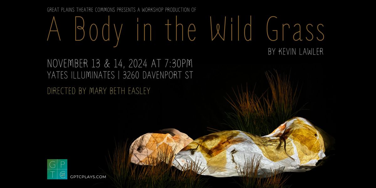 GPTC 24\/25 Season: A BODY IN THE WILD GRASS by Kevin Lawler