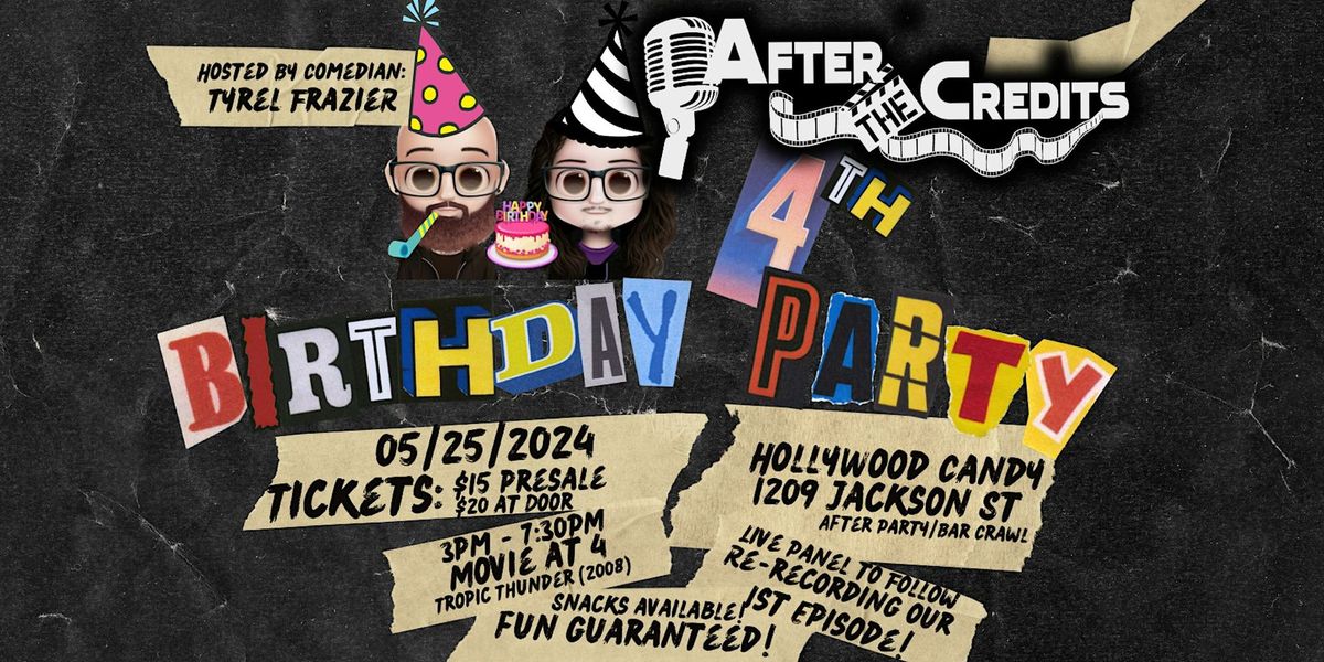 After the Credits - 4th Year Anniversary Party