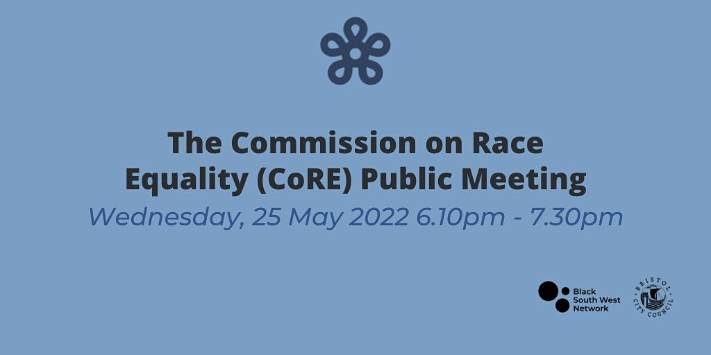 The Commission on Race Equality (CoRE) Public Meeting