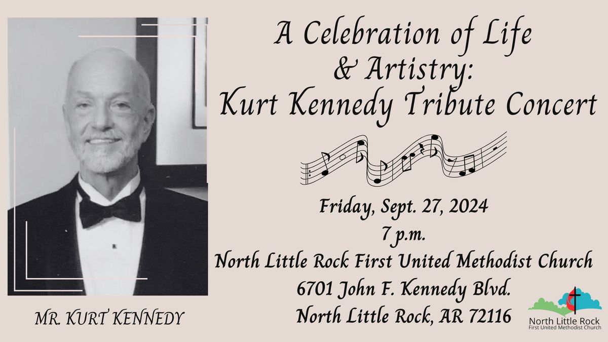 A Celebration of Life & Artistry: The Kurt Kennedy Tribute Concert