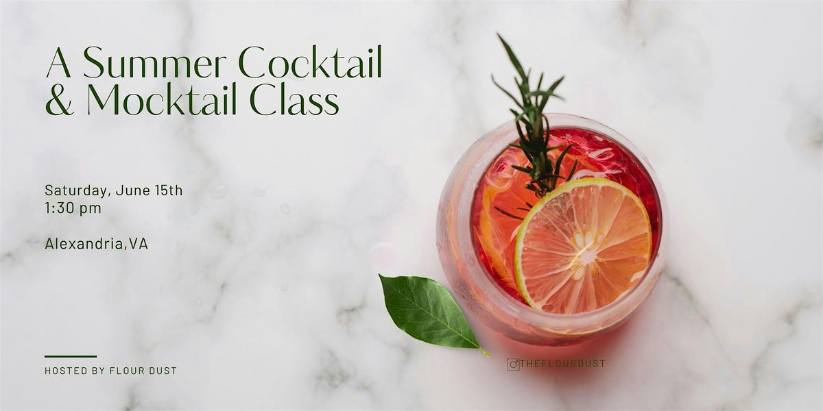 A Summer  Cocktail & Mocktail  Making Class