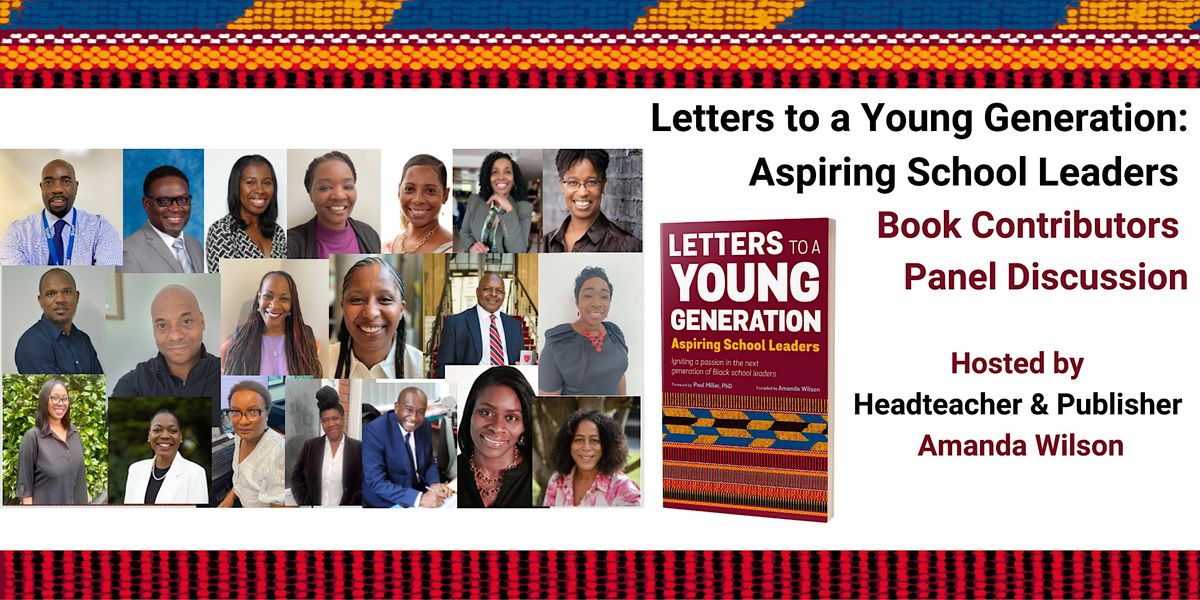 Panel Discussion Letters to a Young Generation Aspiring School Leaders, The Guild of