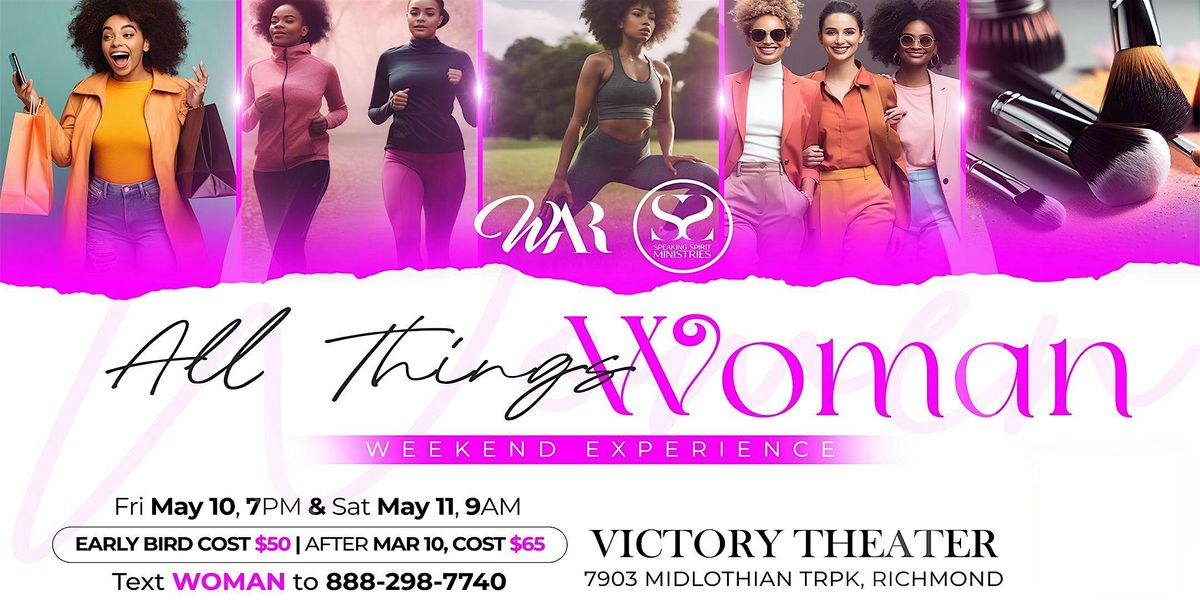 WAR Presents All Things Woman Weekend Experience