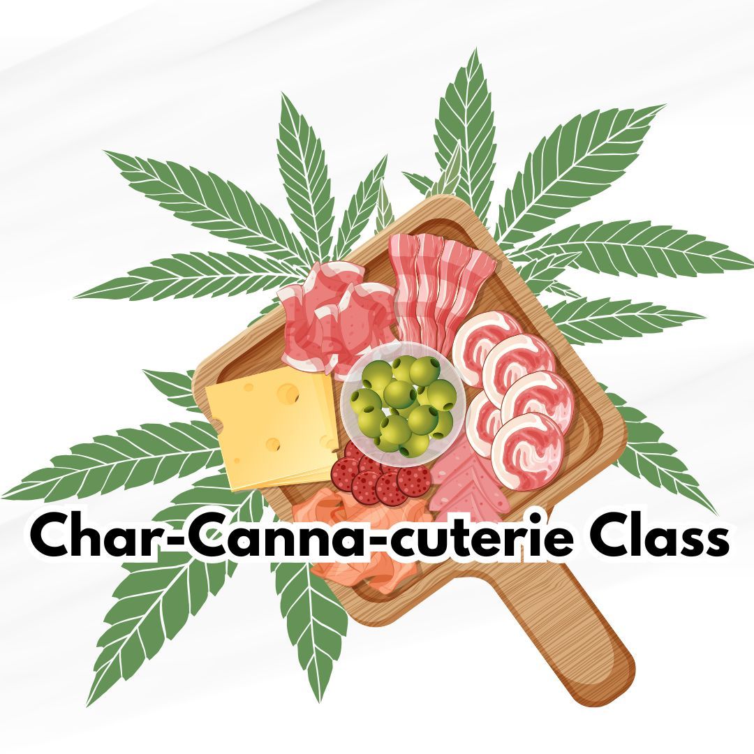 Char-Canna-cuterie Class