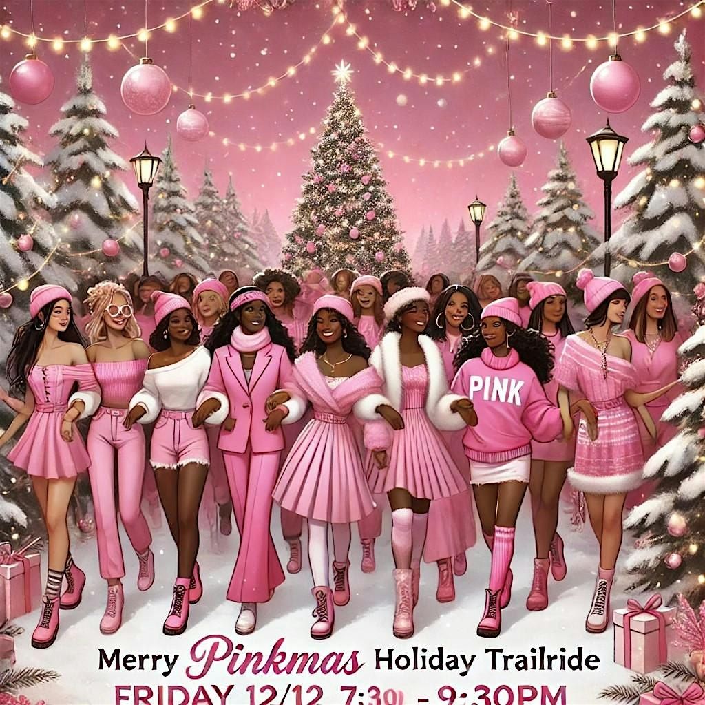 Merry Pinkmas Holiday Trailride