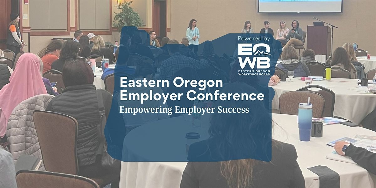 Eastern Oregon Employer Conference