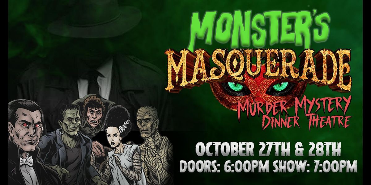 Monster Masquerade M**der Mystery Dinner Show!