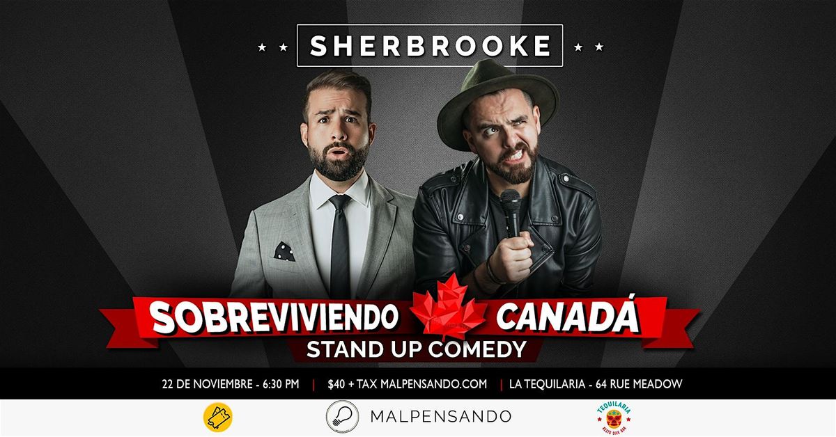 Sobreviviendo Canad\u00e1 - Comedia en Espa\u00f1ol - Sherbrooke