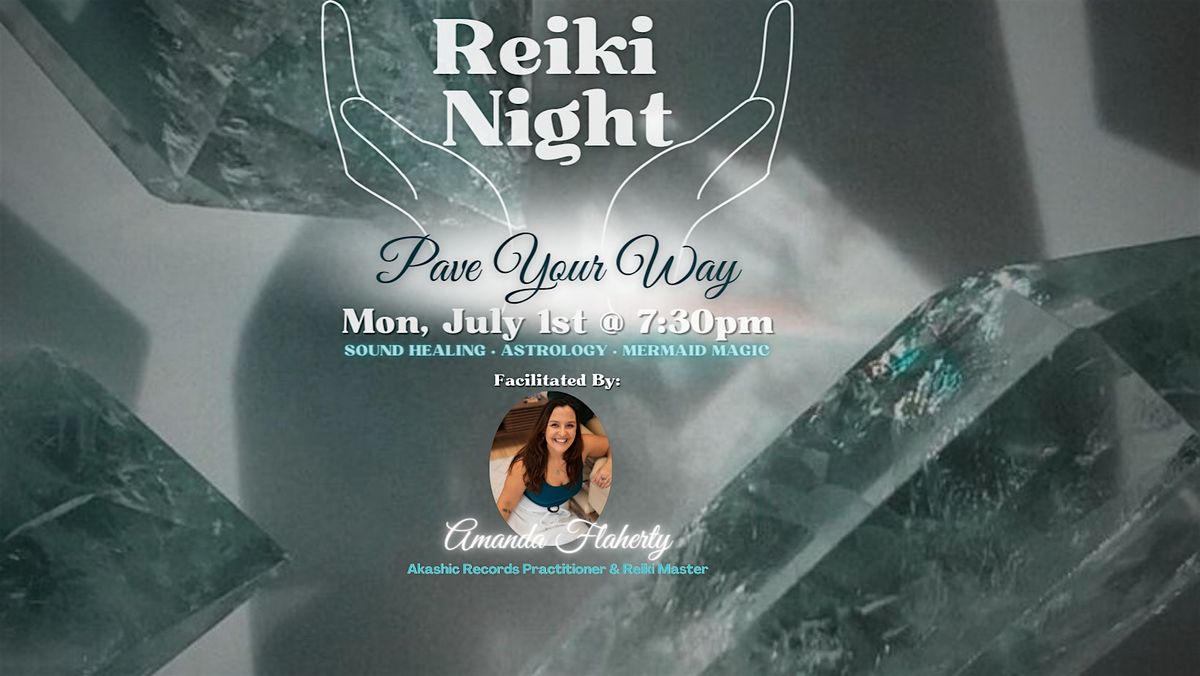 Reiki Night - Pave Your Way