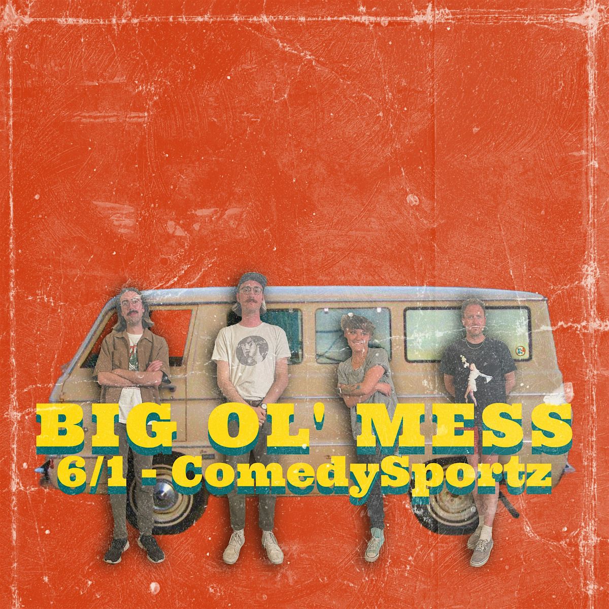 Big Ol' Mess - Live Sketch Comedy Show