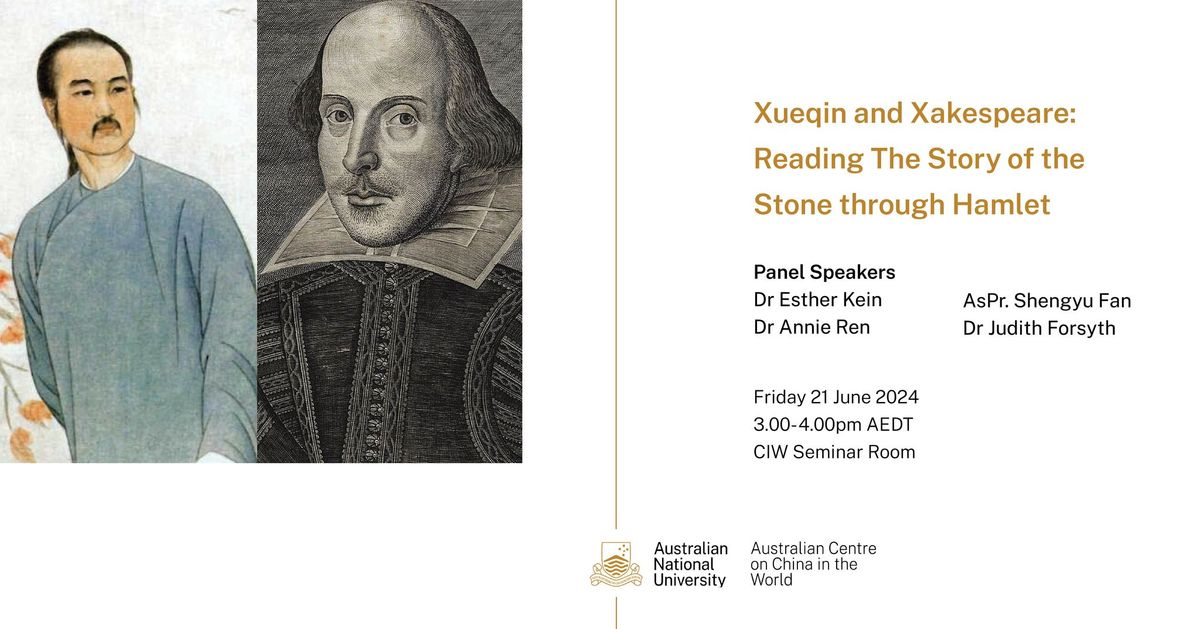 Xueqin and Xakespeare: Reading The Story of the Stone through Hamlet