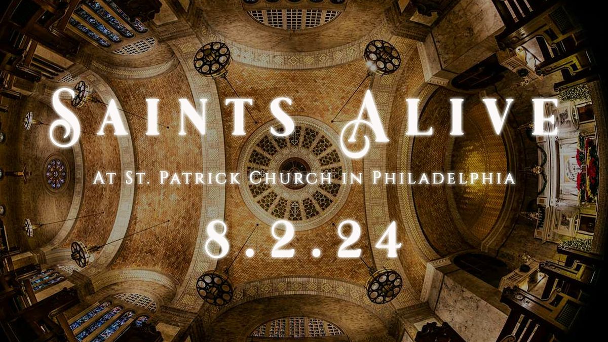 Saints Alive @ St Pat's in Rittenhouse