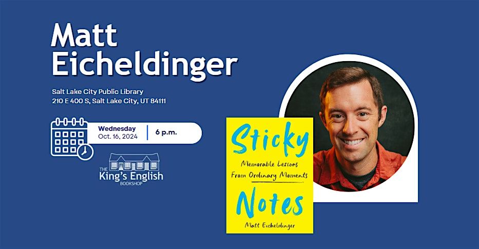 Matt Eicheldinger | Sticky Notes