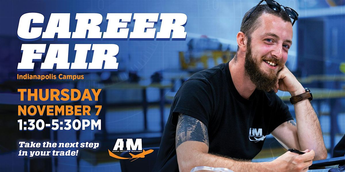 Aviation Institute of Maintenance Indianapolis | Career Fair