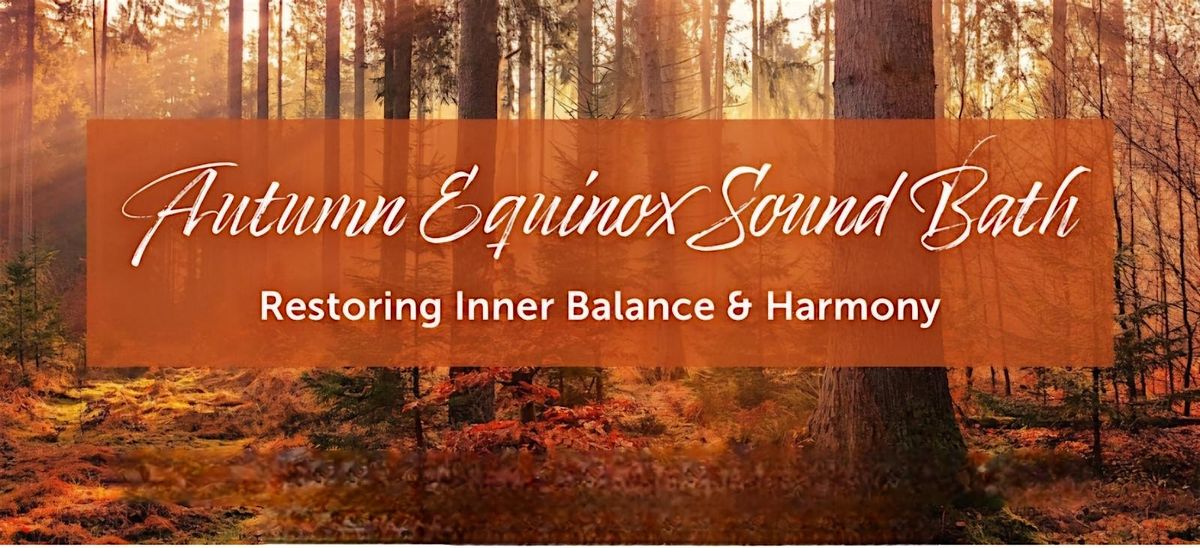 Fall Equinox Reiki & Sound Bath